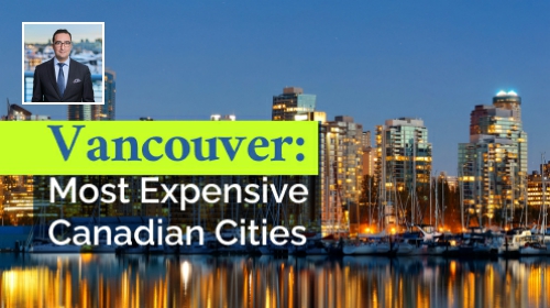 Vancouver 2nd Most Expensive Canadian City, but a Bargain Globally