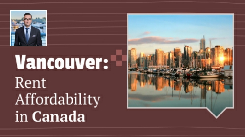 Vancouver: Rent Affordability in Canada