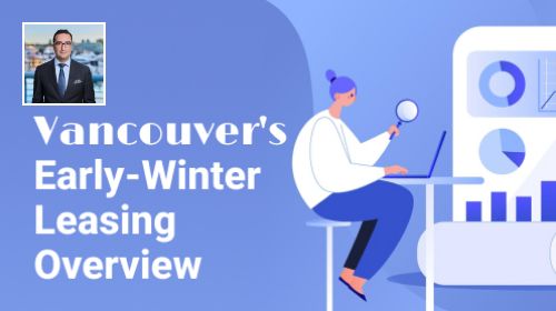 Vancouver’s Early-Winter Leasing Overview