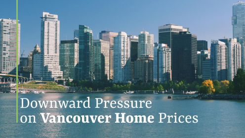 Downward Pressure Looms Over Vancouver Home Prices