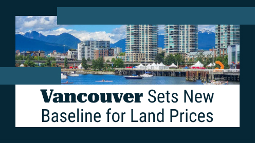 Vancouver’s New Normal: Setting the Baseline for Land Prices