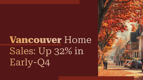 Vancouver Buyers Rebound: Sales Jump 32%