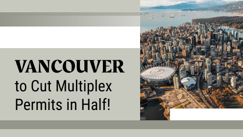 Vancouver to Halve Multiplex Permitting Times by 2025!